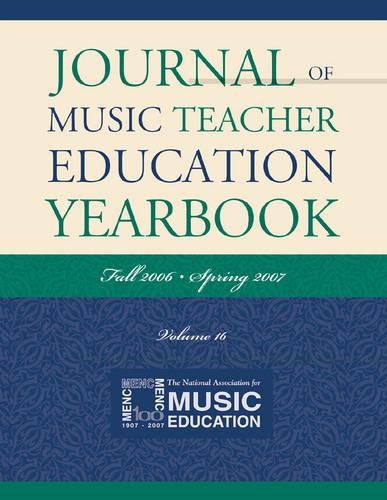 [object Object] «Journal of Music Teacher Education Yearbook: Fall 2006-Spring 2007», автор Національна асоціація музичної освіти (NAfME) - фото №1