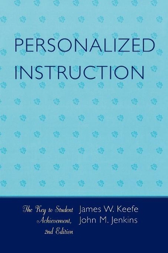 Бумажная книга «Personalized Instruction: The Key to Student Achievement», авторов Джеймс У. Киф, Джон М. Дженкинс - фото №1