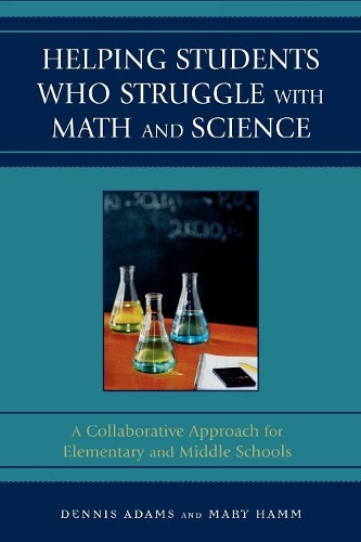 [object Object] «Helping Students Who Struggle with Math and Science: A Collaborative Approach for Elementary and Middle Schools», авторів Денніс Адамс, Мері Гемм - фото №1
