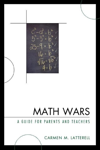 Паперова книга «Math Wars: A Guide for Parents and Teachers», автор Кармен М. Латеррелл - фото №1