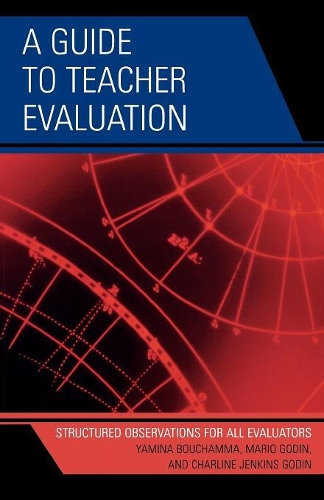 Паперова книга «A Guide to Teacher Evaluation: Structured Observations for All Educators», авторів Шарлін Дженкінс Годін, Маріо Годін, Яміна Бушамма - фото №1