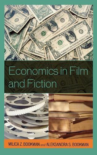 Бумажная книга «Economics in Film and Fiction», авторов Александра С. Букман, Милица З. Букман - фото №1