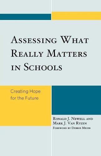 Бумажная книга «Assessing What Really Matters in Schools: Creating Hope for the Future», авторов Марк Дж. Ван Райзин, Рональд Дж. Ньюэлл - фото №1
