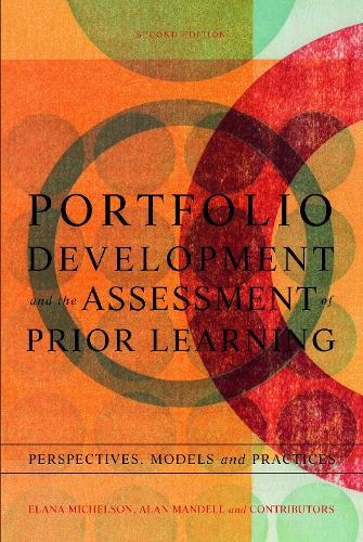 Бумажная книга «Portfolio Development and the Assessment of Prior Learning: Perspectives, Models and Practices», авторов Алан Манделл, Элана Михельсон - фото №1