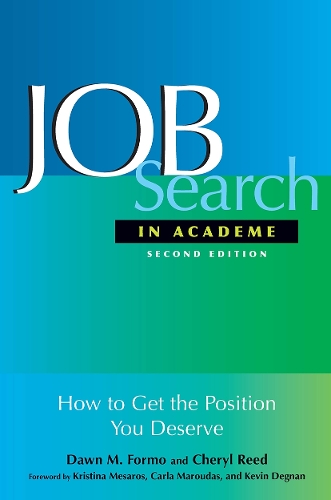 Паперова книга «Job Search In Academe: How to Get the Position You Deserve», авторів Шеріл Рід, Дон М. Формо - фото №1