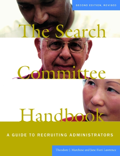 Паперова книга «The Search Committee Handbook: A Guide to Recruiting Administrators», авторів Джейн Фіорі Лоуренс, Теодор Дж. Марчезе - фото №1