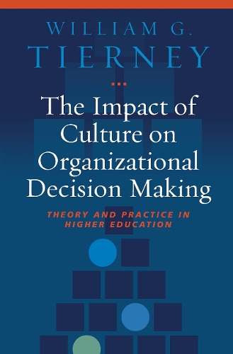 Бумажная книга «The Impact of Culture on Organizational Decision-Making: Theory and Practice in Higher Education», автор Уильям Г. Тирни - фото №1