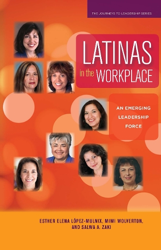 Паперова книга «Latinas in the Workplace: An Emerging Leadership Force», авторів Естер Елена Лопес-Мульнікс, Мімі Волвертон, Сальва А. Закі - фото №1