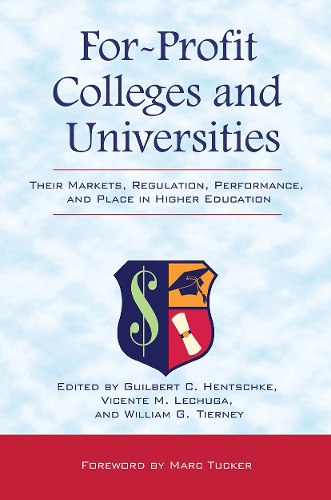 Паперова книга «For-Profit Colleges and Universities: Their Markets, Regulation, Performance, and Place in Higher Education» - фото №1