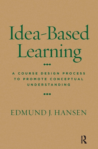 [object Object] «Idea-Based Learning: A Course Design Process to Promote Conceptual Understanding», автор Едмунд Дж. Хансен - фото №1