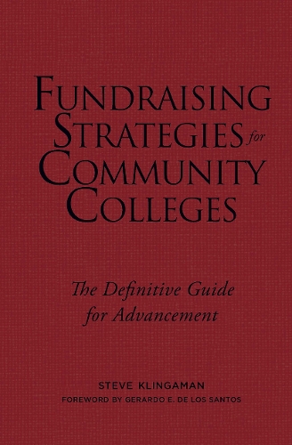Паперова книга «Fundraising Strategies for Community Colleges: The Definitive Guide for Advancement», автор Стів Клінґаман - фото №1