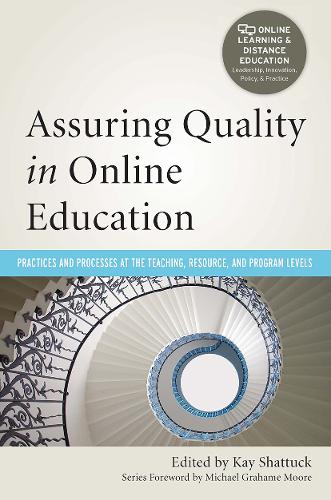 Паперова книга «Assuring Quality in Online Education: Practices and Processes at the Teaching, Resource, and Program Levels» - фото №1