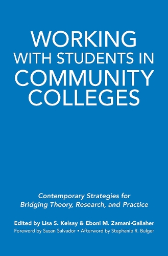 Бумажная книга «Working With Students in Community Colleges: Contemporary Strategies for Bridging Theory, Research, and Practice» - фото №1