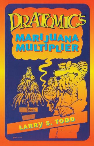 Паперова книга «Dr. Atomic's Marijuana Multiplier», автор Адам Готліб - фото №1