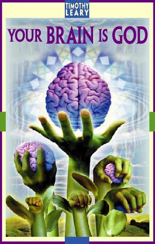 Паперова книга «Your Brain Is God», автор Тімоті Лірі - фото №1