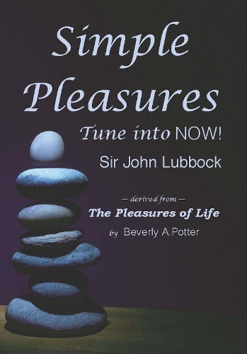 Бумажная книга «Simple Pleasures: Tune Into Now!», автор Джон Лаббок - фото №1