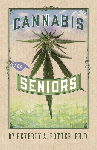 Бумажная книга «Cannabis for Seniors», автор Беверли А. Поттер - фото №1