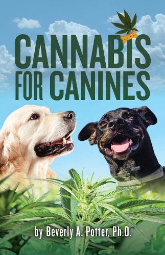 Бумажная книга «Cannabis for Canines», автор Беверли А. Поттер - фото №1