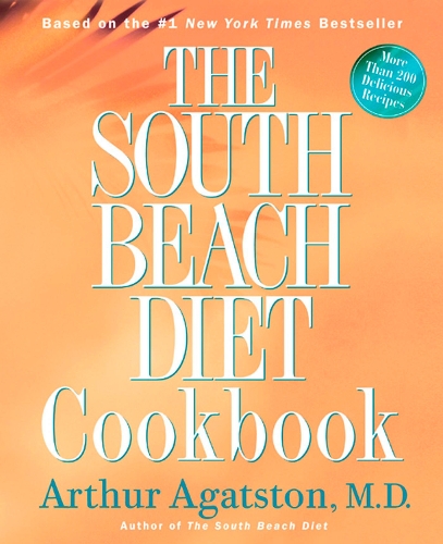 Бумажная книга «The South Beach Diet Cookbook: More than 200 Delicious Recipies That Fit the Nation's Top Diet», автор Артур Агатстон - фото №1