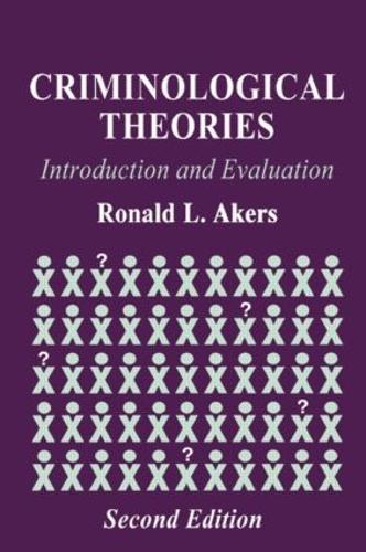 Бумажная книга «Criminological Theories: Introduction and Evaluation», автор Рональд Л. Эйкерс - фото №1