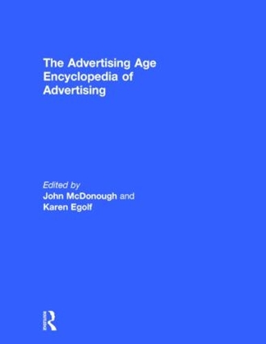 Бумажная книга «The Advertising Age Encyclopedia of Advertising», авторов Джон МакДонаф, Карен Эгольф - фото №1
