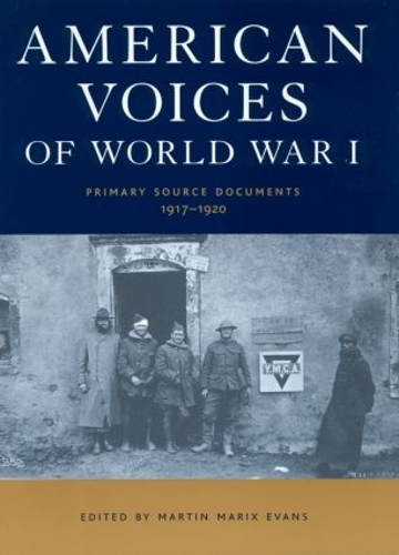 Паперова книга «American Voices of World War I: Primary Source Documents, 1917-1920» - фото №1