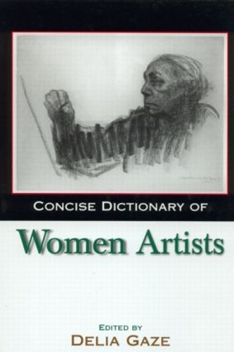 Бумажная книга «Concise Dictionary of Women Artists» - фото №1