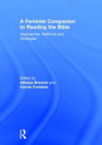 Бумажная книга «A Feminist Companion to Reading the Bible: Approaches, Methods and Strategies» - фото №1
