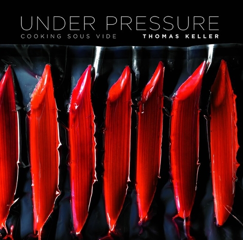 Бумажная книга «Under Pressure: Cooking Sous Vide», автор Томас Келлер - фото №1