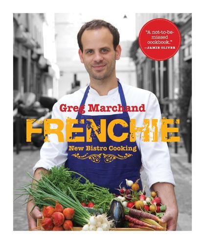 Паперова книга «Frenchie: New Bistro Cooking», автор Грег Маршан - фото №1