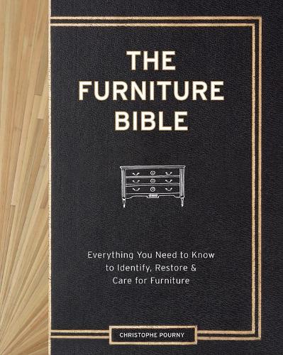 Паперова книга «The Furniture Bible: Everything You Need to Know to Identify, Restore & Care for Furniture», авторів Крістоф Пурні, Джен Ренці - фото №1