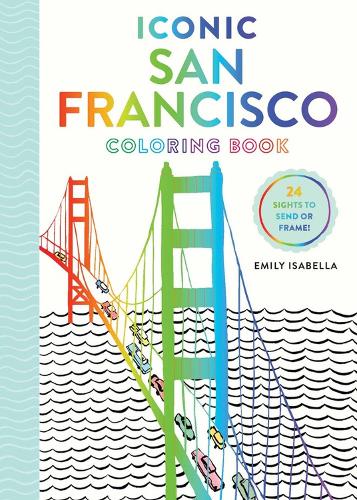 Бумажная книга «Iconic San Francisco Coloring Book», автор Эмили Изабелла - фото №1