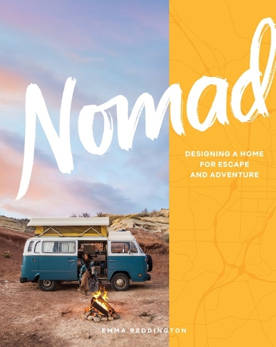 Паперова книга «Nomad: Designing a Home for Escape and Adventure», автор Емма Реддінгтон - фото №1