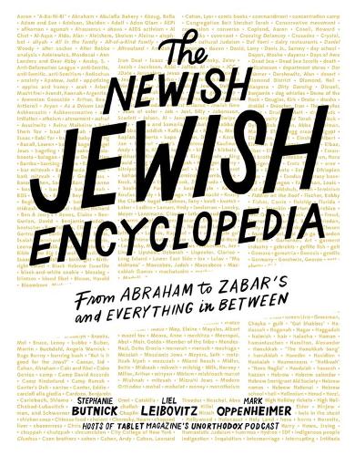 Бумажная книга «The Newish Jewish Encyclopedia: From Abraham to Zabar’s and Everything in Between», авторов Лиел Лейбовиц, Марк Оппенгеймер, Стефани Батник, Таблэт - фото №1