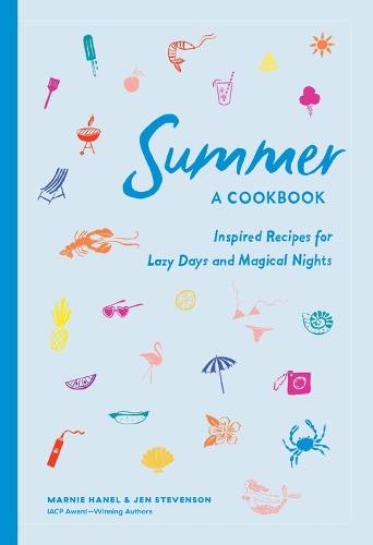 Паперова книга «Summer: A Cookbook: Inspired Recipes for Lazy Days and Magical Nights», авторів Джен Стівенсон, Марні Ханель - фото №1