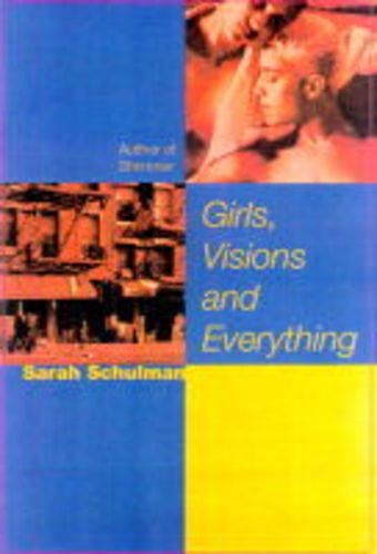 Бумажная книга «Girls, Visions and Everything: A Novel», автор Сара Шульман - фото №1