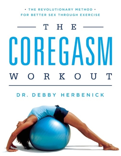 Паперова книга «The Coregasm Workout: The Revolutionary Method for Better Sex Through Exercise», автор Деббі Гербенік - фото №1
