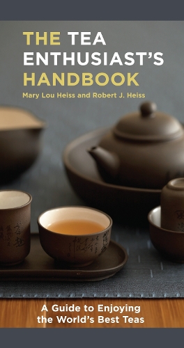 [object Object] «The Tea Enthusiast's Handbook: A Guide to the World's Best Teas», авторов Мэри Лу Хейс, Роберт Дж. Хейс - фото №1