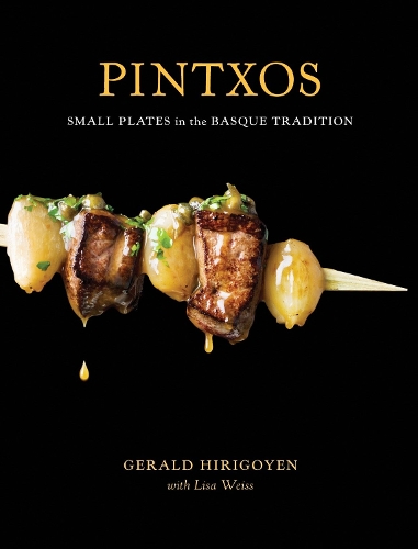Бумажная книга «Pintxos: Small Plates in the Basque Tradition [A Cookbook]», авторов Джеральд Хиригойен, Лиза Вайс - фото №1