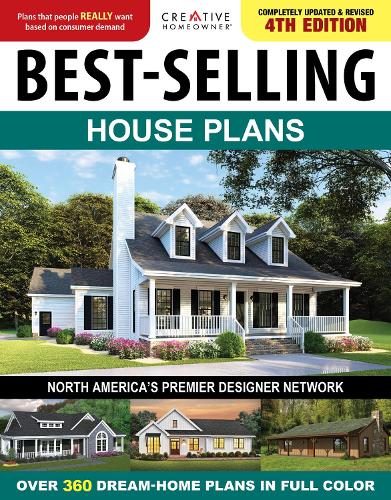 Бумажная книга «Best-Selling House Plans 4th Edition: Over 360 Dream-Home Plans in Full Color», автор Редакторы Creative Homeowner - фото №1