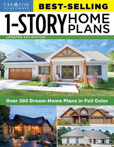 Бумажная книга «Best-Selling 1-Story Home Plans, 5th Edition: Over 360 Dream-Home Plans in Full Color», автор Редакторы Creative Homeowner - фото №1