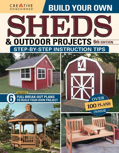 Паперова книга «Build Your Own Sheds & Outdoor Projects Manual, Sixth Edition», автор Design America InК. - фото №1