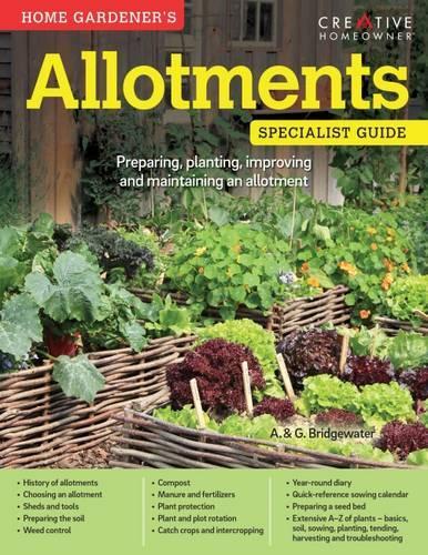Бумажная книга «Home Gardener's Allotments: Preparing, planting, improving and maintaining an allotment», автор Алан Бриджуотер - фото №1