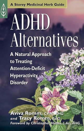 Бумажная книга «ADHD Alternatives: A Natural Approach to Treating Attention Deficit Hyperactivity Disorder», авторов Авива Дж. Ромм, Трейси Ромм - фото №1