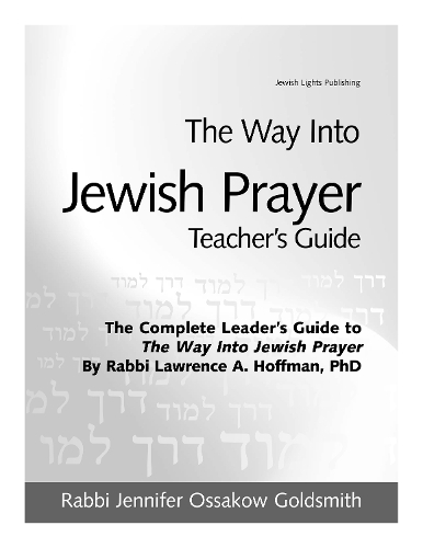 Паперова книга «The Way Into Jewish Prayer Teacher's Guide», автор Дженніфер Оссаков Голдсміт - фото №1