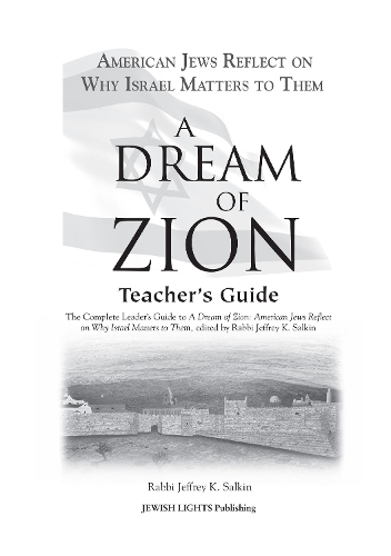 Бумажная книга «A Dream of Zion Teacher's Guide: The Complete Leader's Guide to A Dream of Zion: American Jews Reflect on Why Israel Matters to Them», автор Джеффри К. Салкин - фото №1