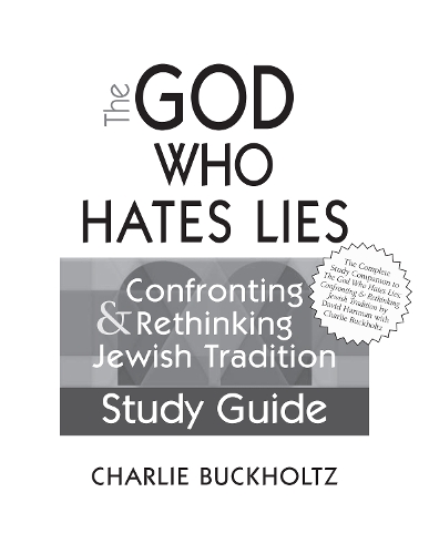 Паперова книга «The God Who Hates Lies (Study Guide): Confronting & Rethinking Jewish Tradition Study Guide», автор Чарлі Бакгольц - фото №1