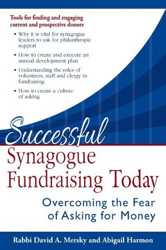 Бумажная книга «Successful Synagogue Fundraising Today: Overcoming the Fear of Asking for Money», авторов Эбигейл Хармон, Давид А. Мерски - фото №1