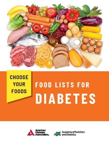 Паперова книга «Choose Your Foods: Food Lists for Diabetes», автор Академія харчування та дієтології та Американська діабетична асоціація - фото №1
