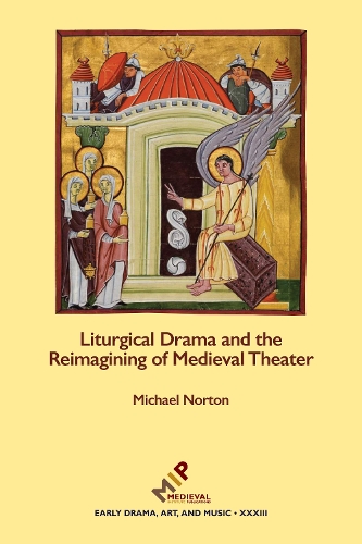 Бумажная книга «Liturgical Drama and the Reimagining of Medieval Theater», автор Майкл Нортон - фото №1